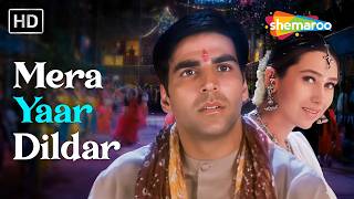 Mera Yaar Dildar Jaanwar 1999 Karishma Kapoor, Akshay Kumar Alka Yagnik, Sonu Nigam,