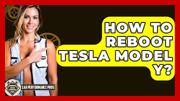 How To Reboot Tesla Model Y? - Car Performance Pros