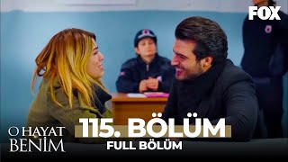 O Hayat Benim 115 Bölüm