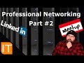IT Professional Networking pt #2