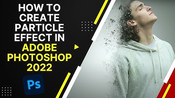 How to Create Particle Effect in Adobe Photoshop 2022