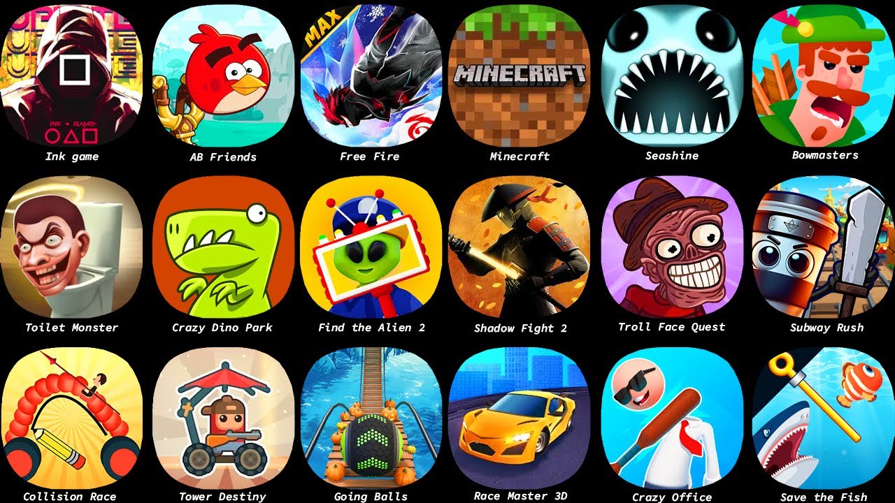 Roblox,Save the Fish,Crazy Office,Race Master 3D,Going Balls, Tower Destiny Survive,Collision Race.