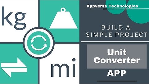Build A Simple Project | Unit Converter App | Android Developer | Appverse Technologies| Full Coding