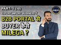 How to find buyers in export import business through b2b portal  by sagar agravat