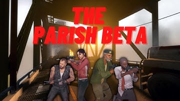 The Parish (beta) | Left 4 Dead 2 custom map (HD, 60fps)