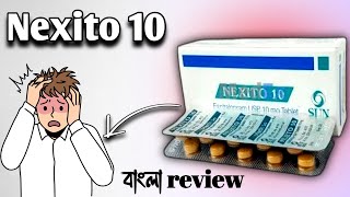 Nexito 10 Mg এর কজ ক Escitalopram 10 Mg Bangla Nexito 10 Mg Bangla Escitalopram 10 Mg Use