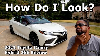 How Do I Look? - 2021 Toyota Camry Hybrid XSE Review How Do I Look? - 2021 Toyota Camry Hybrid XSE Review