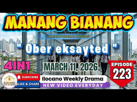 MANANG BIANANG #223 - "Ober eksayted" JENA ALMOITE DRAMA (4 Episode in 1) | March 11, 2026