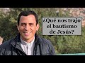 ¿Qué nos trajo el bautizo de Jesús? - Homilía del Bautismo de Jesús