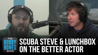 Scuba Steve Thinks He's A Better Actor Than Lunchbox