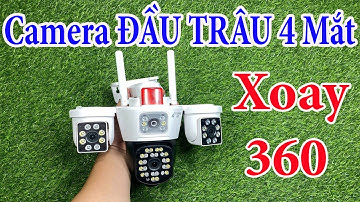 Camera ĐẦU TRÂU 4 Mắt 3 Màn Hình - Xoay 360 Độ Toàn Cảnh - NGƯỜI Đi Đến Đâu Camera Xoay Theo Đó