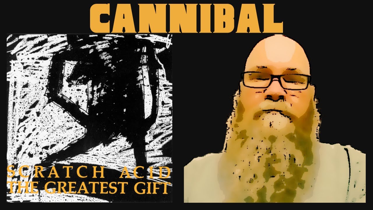 Scratch Acid - Cannibal (1984) reaction commentary