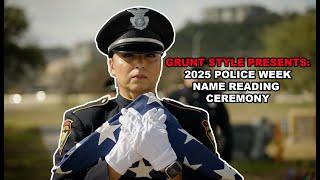 Grunt Style Presents: 2025 Police Week Name Reading Ceremony