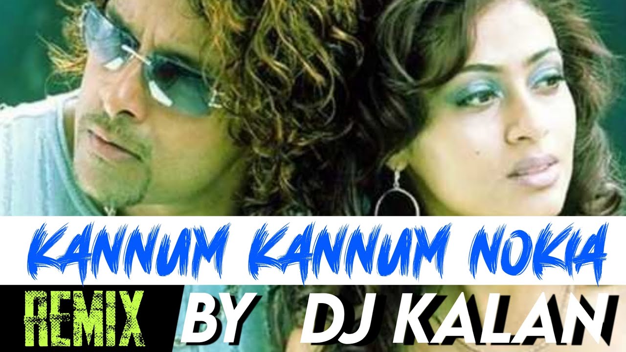 Kannum kannum nokia _Remix_[bass mix]_by_DJ KALAN YouTube