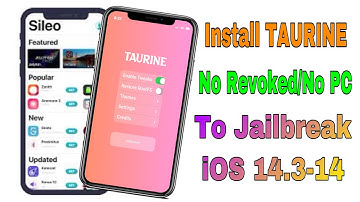 New! Install TAURINE to jailbreak iOS 14.3 - 14 | No revoked | No PC