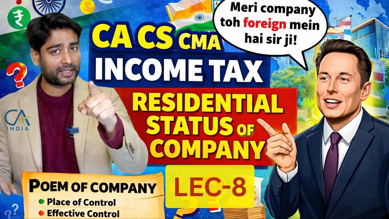 📚 Lecture–8 | Income Tax | Residential Status of Company | CA • CS • CMA