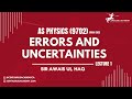 Errors and uncertainties lecture 1  as physics 9702  crash 2023