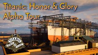 Titanic: Honor & Glory - Alpha Tour - Cinematic Walkthrough