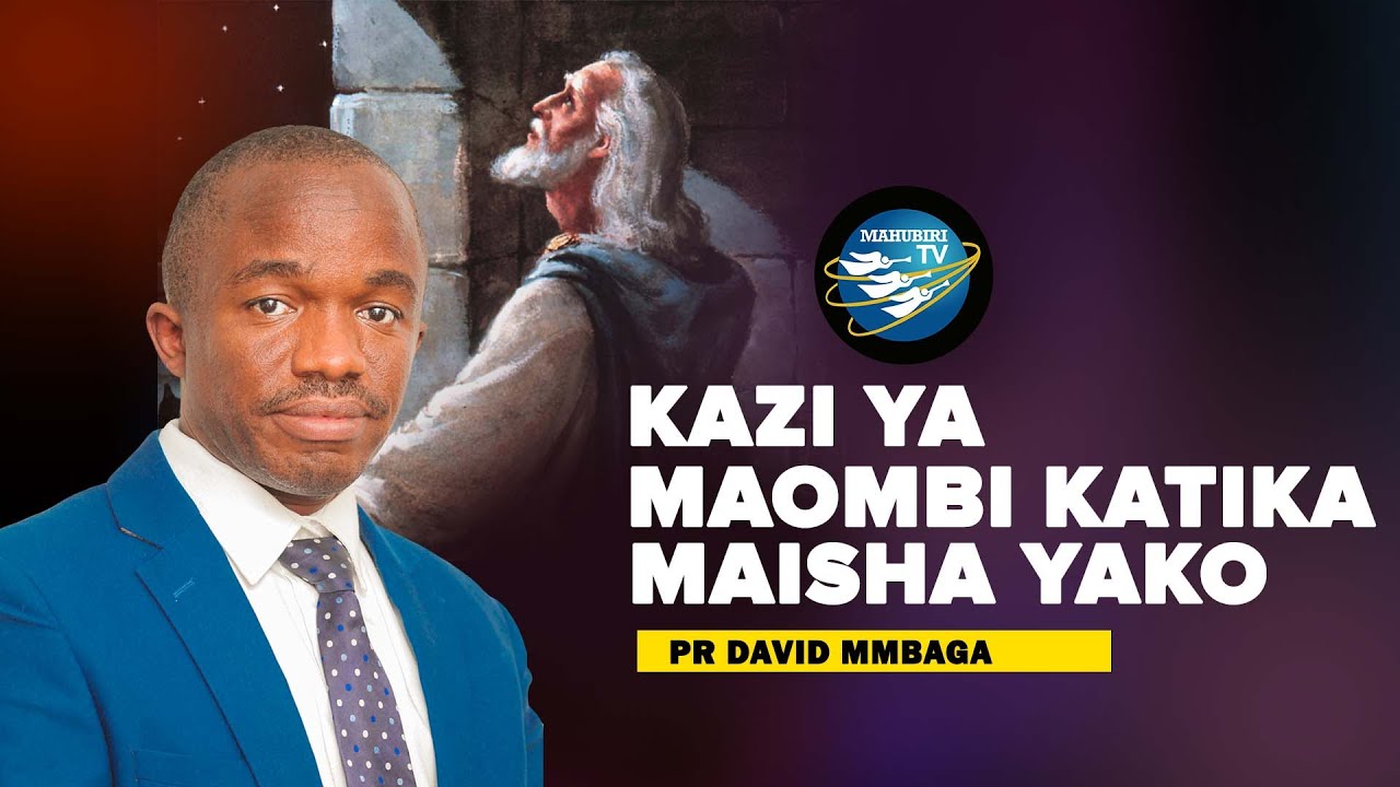 #ibadahonline KAZI YA MAOMBI KATIKA MAISHA YAKO- PR. DAVID MMBAGA