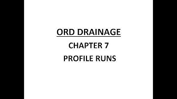 ORD Drainage - Chapter 7 - Profile Runs