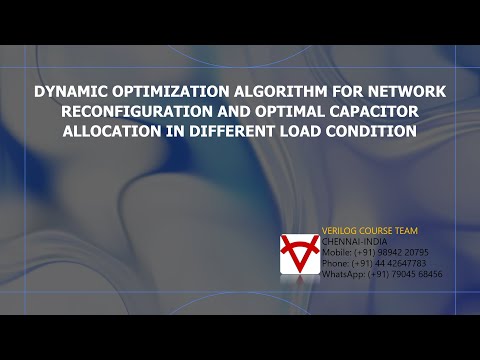 DYNAMIC OPTIMIZATION ALGORITHM FOR NETWORK RECONFIGURATION AND OPTIMAL CAPACITOR ALLOCATION