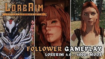 LORERIM 4.0 | Follower Gameplay | Modded Skyrim 4000+ MODS | #lorerim #moddedskyrim