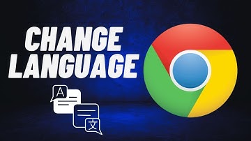 How to Change Language in Google Chrome Browser