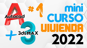 AUTOCAD Y 3DSMAX 2022 - MINI CURSO - VIVIENDA - PARTE 1