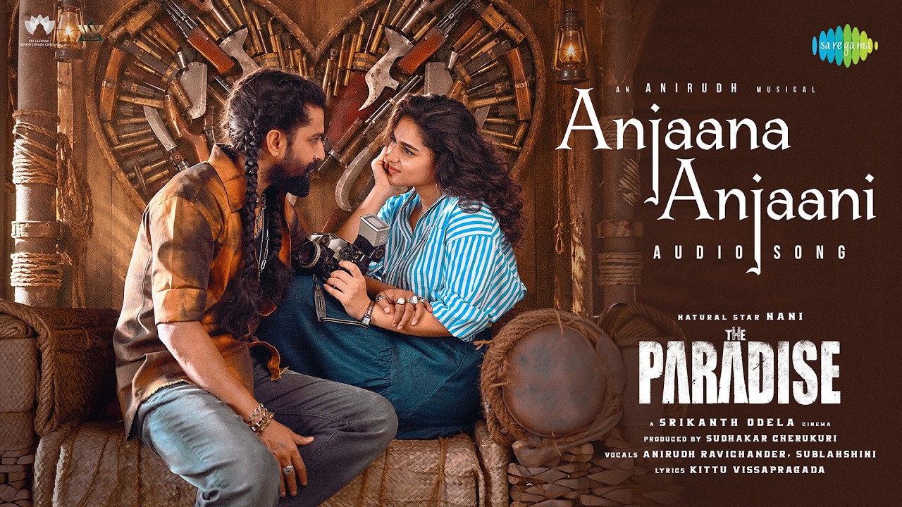 Anjaana Anjaani - Audio | The Paradise | Nani | Kayadu Lohar | Anirudh Ravichander | Srikanth Odela