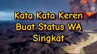 KATA KATA BIJAK KEREN  BUAT STATUS WA SINGKAT