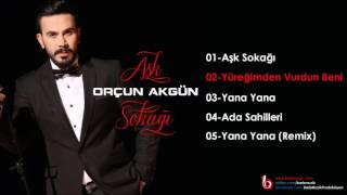 Orçun Akgün - Yüreğimden Vurdun Beni