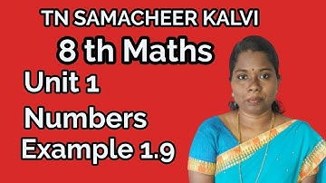 8th Maths  Chapter 1 Example 1.9 | Numbers || Easy School Maths