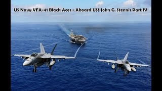 US Navy VFA 41 Black Aces Aboard USS John C Stennis Part IV