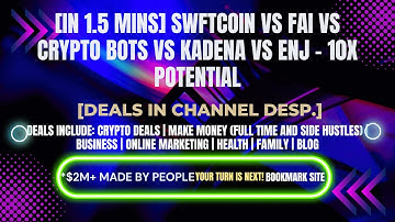 [In 1.5 mins] SWFTCOIN vs FAI vs Crypto Bots vs Kadena vs ENJ – 10x Potential[Crypto Deals In Desp.]
