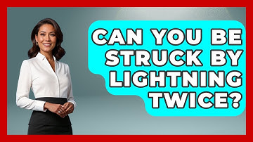Can You Be Struck By Lightning Twice? | Weather Watchdog News
