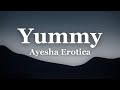 Yummy  ayesha erotica  lyrics
