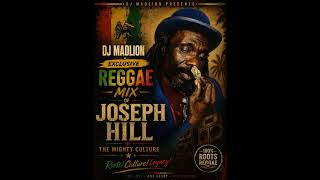 JOSEPH HILL (Culture) Greatest Hits Mix 🇯🇲🔥 | DJ Madlion Exclusive Roots Reggae 2026 #48