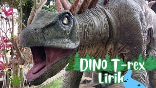 Dino T-rex Lirik @santuynhappy