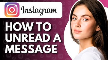 How To Unread A Message On Instagram - Full Guide