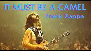 It Must Be A Camel (1969) by Frank Zappa- Analysis by Neil Slade