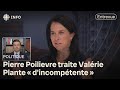 Il traite valrie plante  dincomptente   entrevue avec pierre poilievre