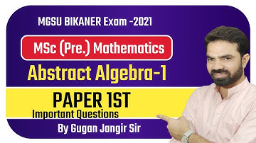 MSc (Pre.)/MATHS/Abstract Algebra/Paper-1/Teacher