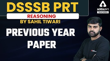 DSSSB 2022 | DSSSB Reasoning Classes | Previous Year Paper | By Sahil Tiwari