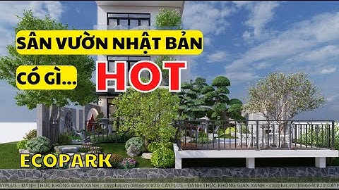 Sân vườn EcoPark thiết kế theo phong cách Nhật Bản có gì "HOT"