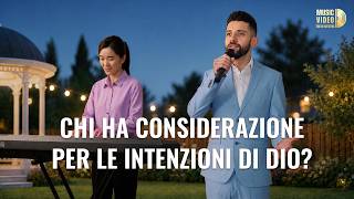 Cantico cristiano – Chi ha considerazione per le intenzioni di Dio?