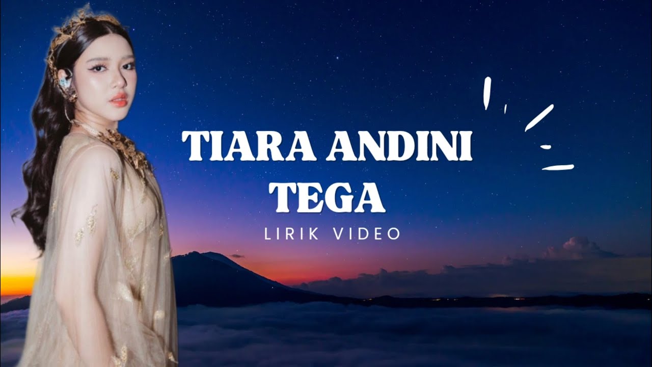 TIARA ANDINI - TEGA (LIRIK) - YouTube