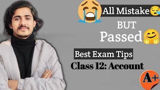 All Answers Mistake But Passed in Board Exam || Best Exam Tips Class 12//Class 12 Account Exam Tips