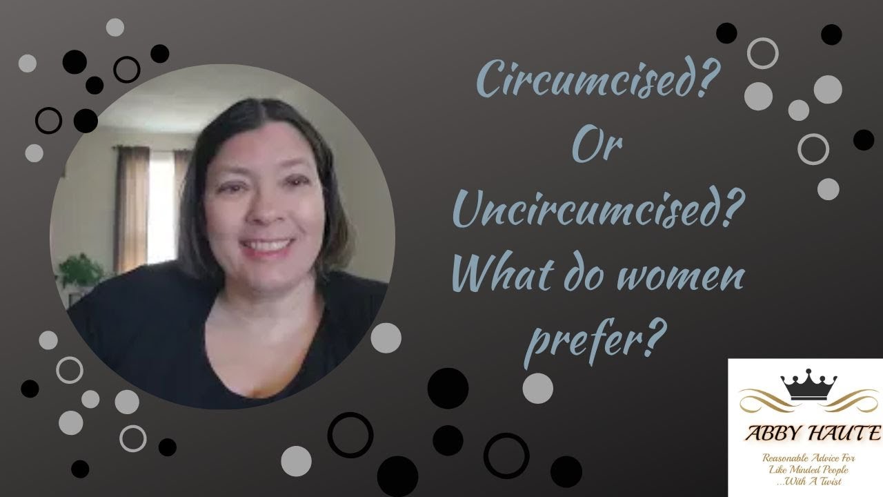 Do Women Prefer Circumcised Penises