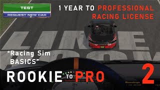 Rookie to Pro | EP 2: "Racing Sim Basics"