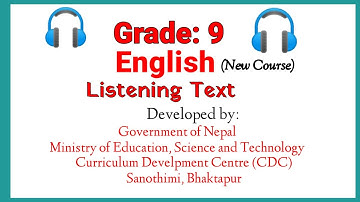 Class 9 || English Listening 🎧️Text Developed by CDC in 2079 BS || New Course || All 18 Units